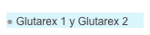  Glutarex 1 y Glutarex 2