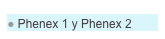  Phenex 1 y Phenex 2